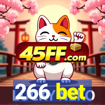 266 bet